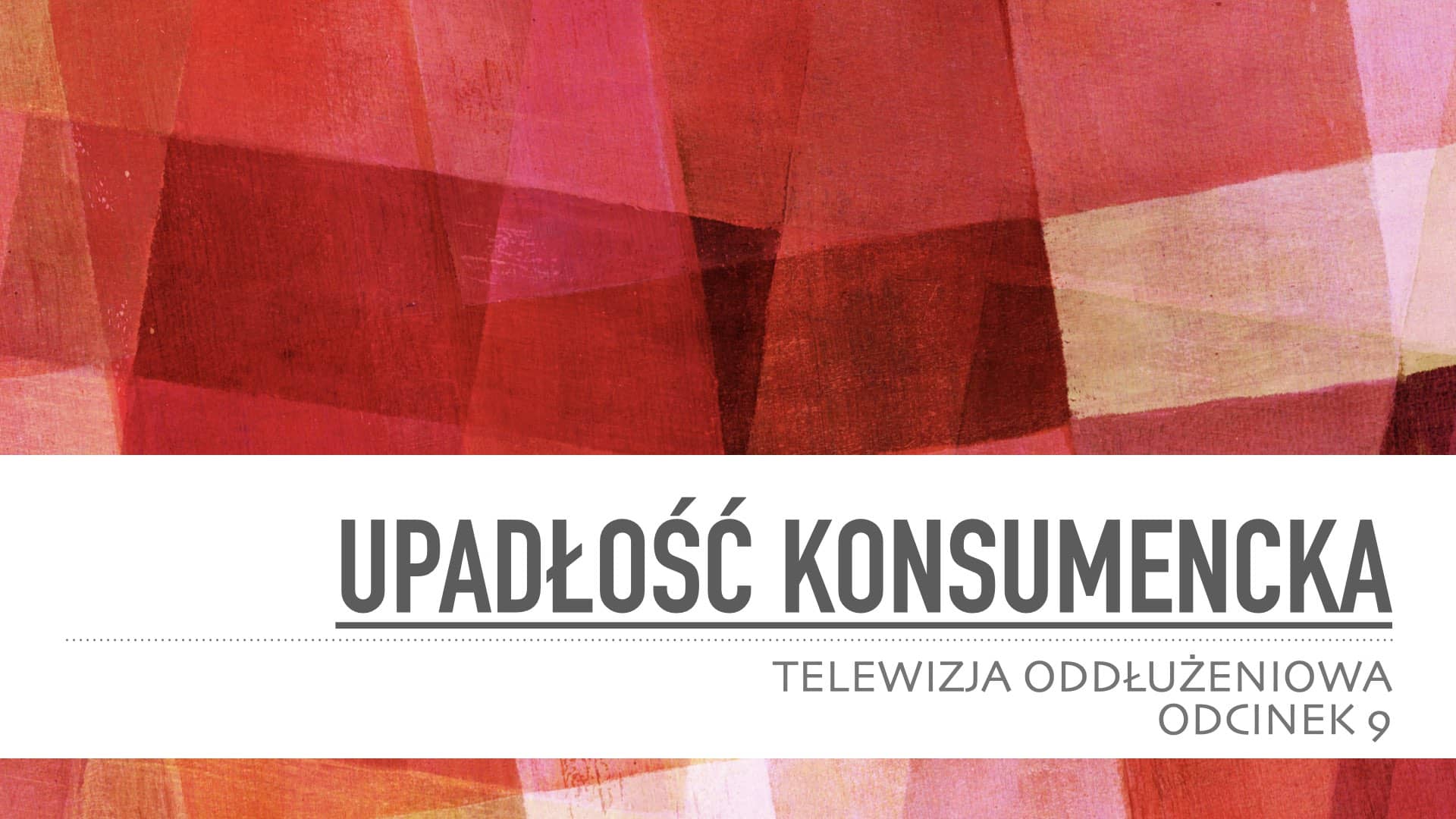 Telewizja Oddłużeniowa: Upadłość konsumencka