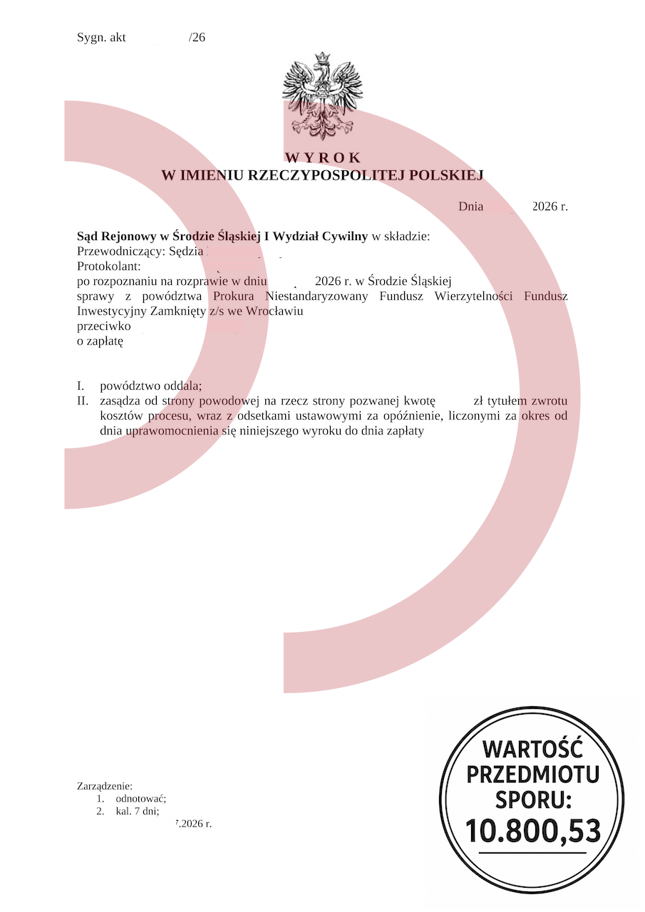 Wyrok Sądu Rejonowego w Środzie Śląskiej oddalający powództwo Prokura NSFIZ o zapłatę 10 800,53 zł
