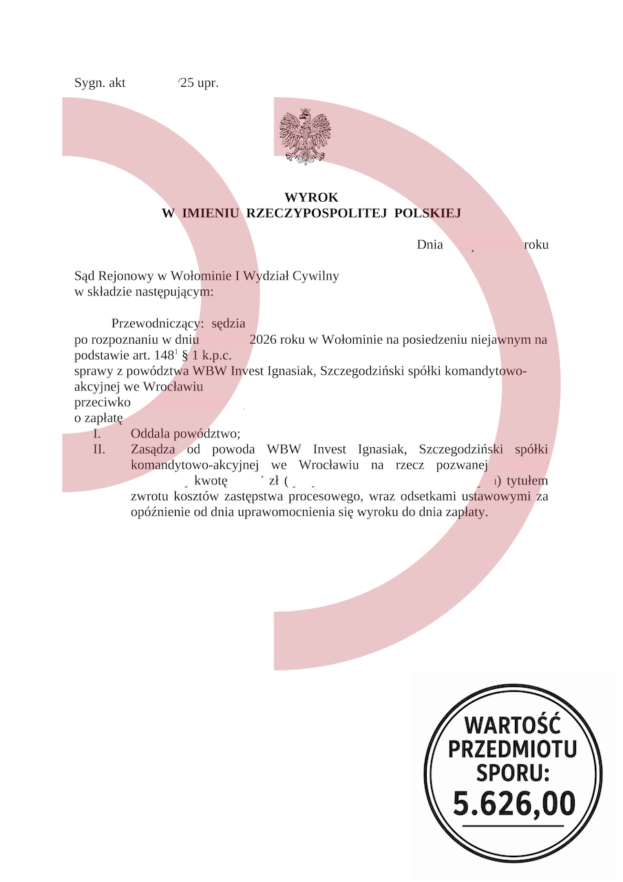 Wyrok Sądu Rejonowego oddalający powództwo WBW Invest o zapłatę 5626 zł