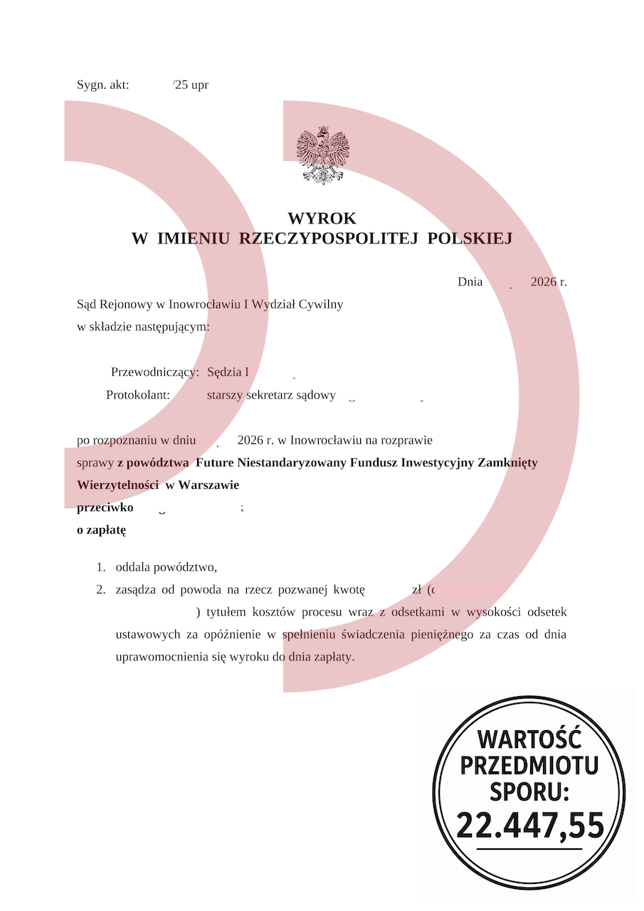 Wygrana z Future NSFIZ o 22 447,55 zł dzięki skutecznej obronie Kancelarii Oddłużeniowej
