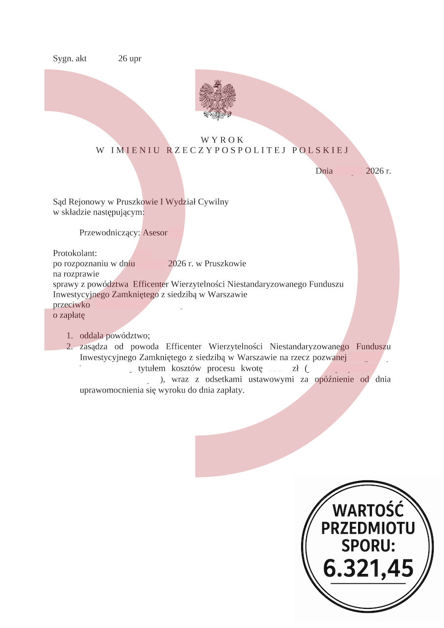 Wyrok Sądu Rejonowego oddalający powództwo Efficenter o 6 321,45 zł przeciwko klientce Kancelarii Oddłużeniowej.