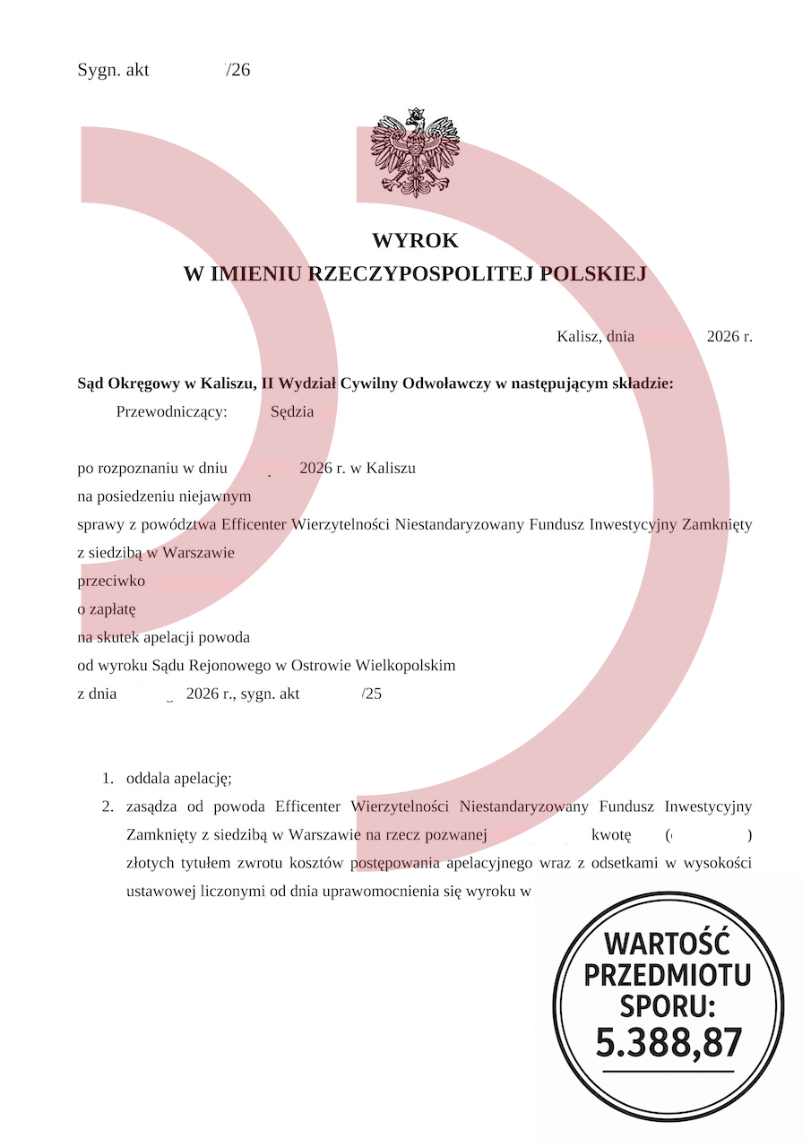 Prawomocnie wygrana sprawa z Efficenter, oddalona apelacja wierzyciela, wartość sporu 5 388,87 zł