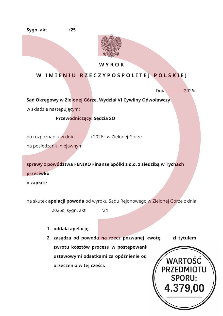 Prawomocnie wygrana sprawa z FENIKO, oddalona apelacja wierzyciela, wartość sporu 4 379 zł