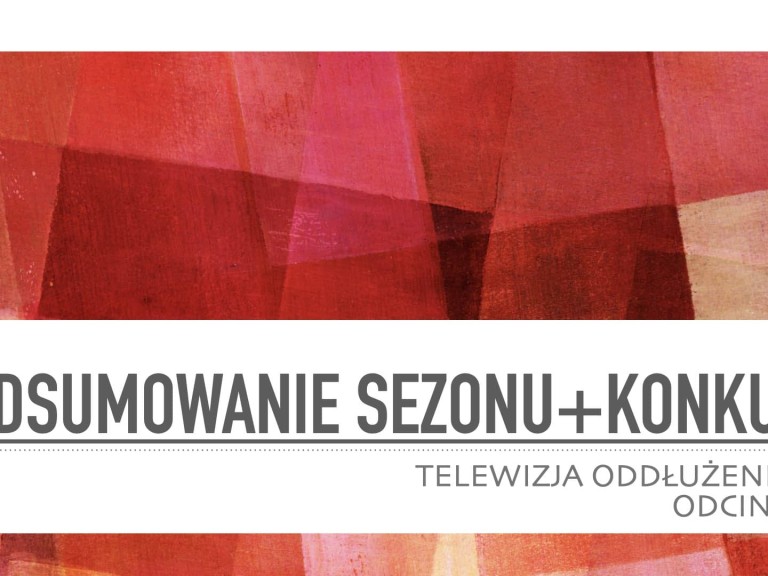 Telewizja Oddłużeniowa: Podsumowanie sezonu